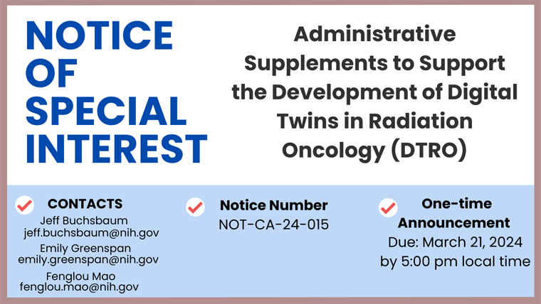 Notice of Special Interest (NOSI): Administrative Supplements to Support the Development of Digital Twins in Radiation Oncology (DTRO)